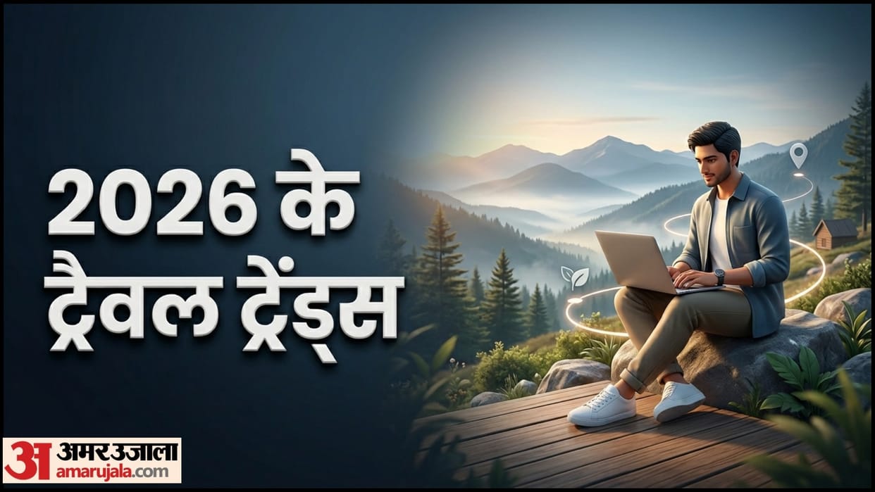 New Travel Trends 2026 hindi Slow Travel Workation Offbeat Travel Ideas