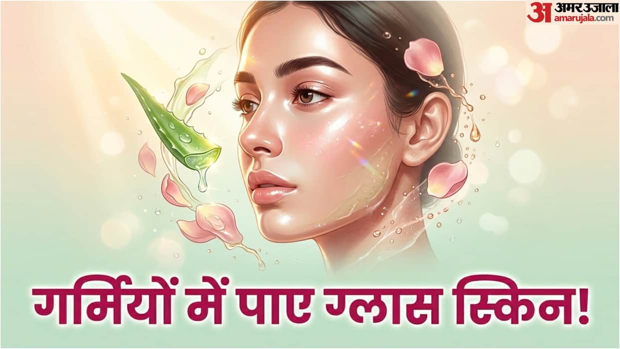 Glass Skin Beauty Tips In Summer Skin Care home Remedies