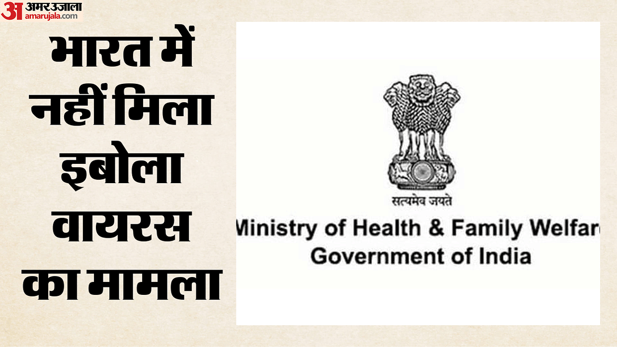 no-ebola-case-in-india-government-strengthens-alert-and-preparedness