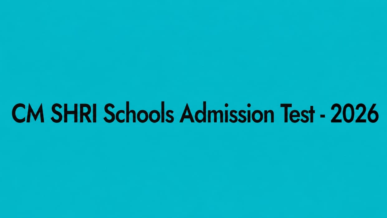 CM Shri Admission Exam 2026 Result to Be Released by May 31, Check Details Here