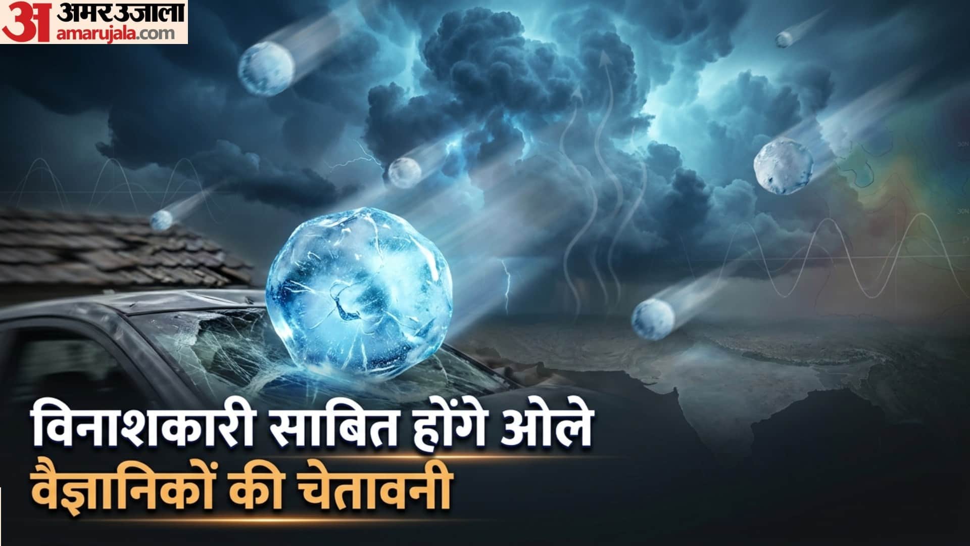 Global warming may make hailstones bigger, deadlier Scientists warn of rising damage Science News