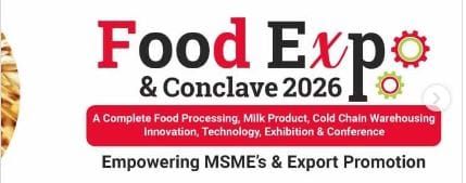 UP Food Expo 2026 to Bring 15,000 Business Visitors and 150 Companies Under One Roof in Agra