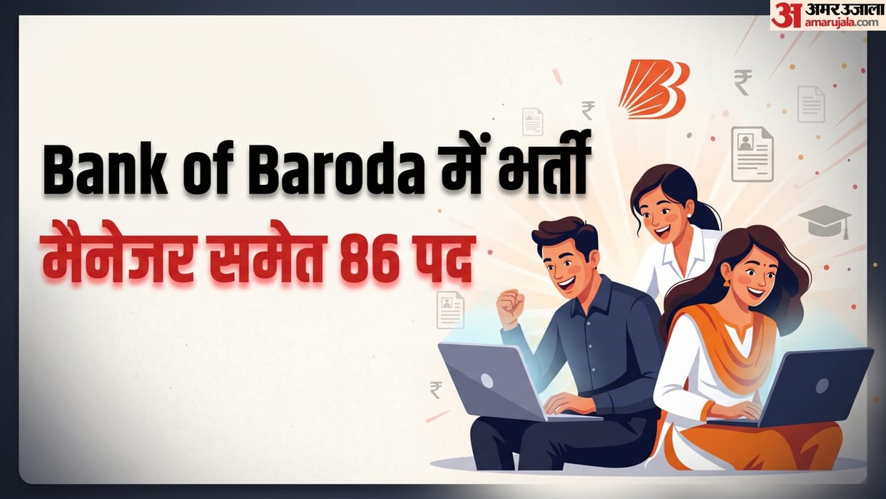 Bank of Baroda Recruitment 2026: Apply for 86 Manager Posts, Registration Open Till July 6