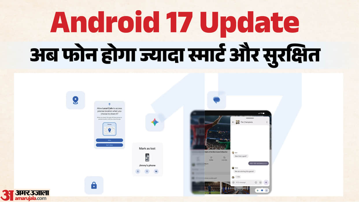 Android 17 Rolls Out: Google Brings Smarter Multitasking, Stronger Security