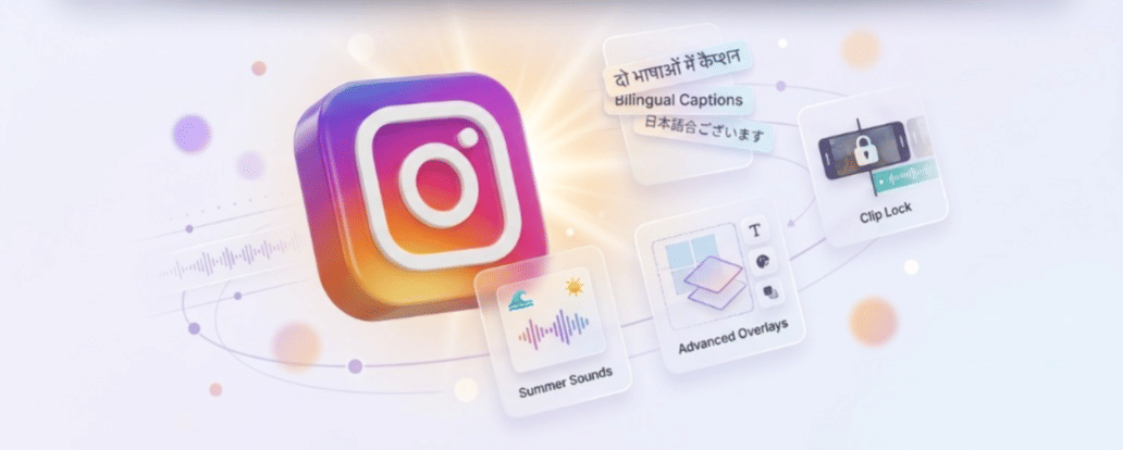 Instagram Edits Updates : Bilingual Captions Make Editing Easier