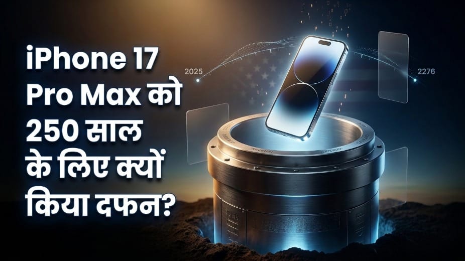 iPhone 17 Pro Max Buried Inside a Time Capsule for 250 Years, Here’s Why