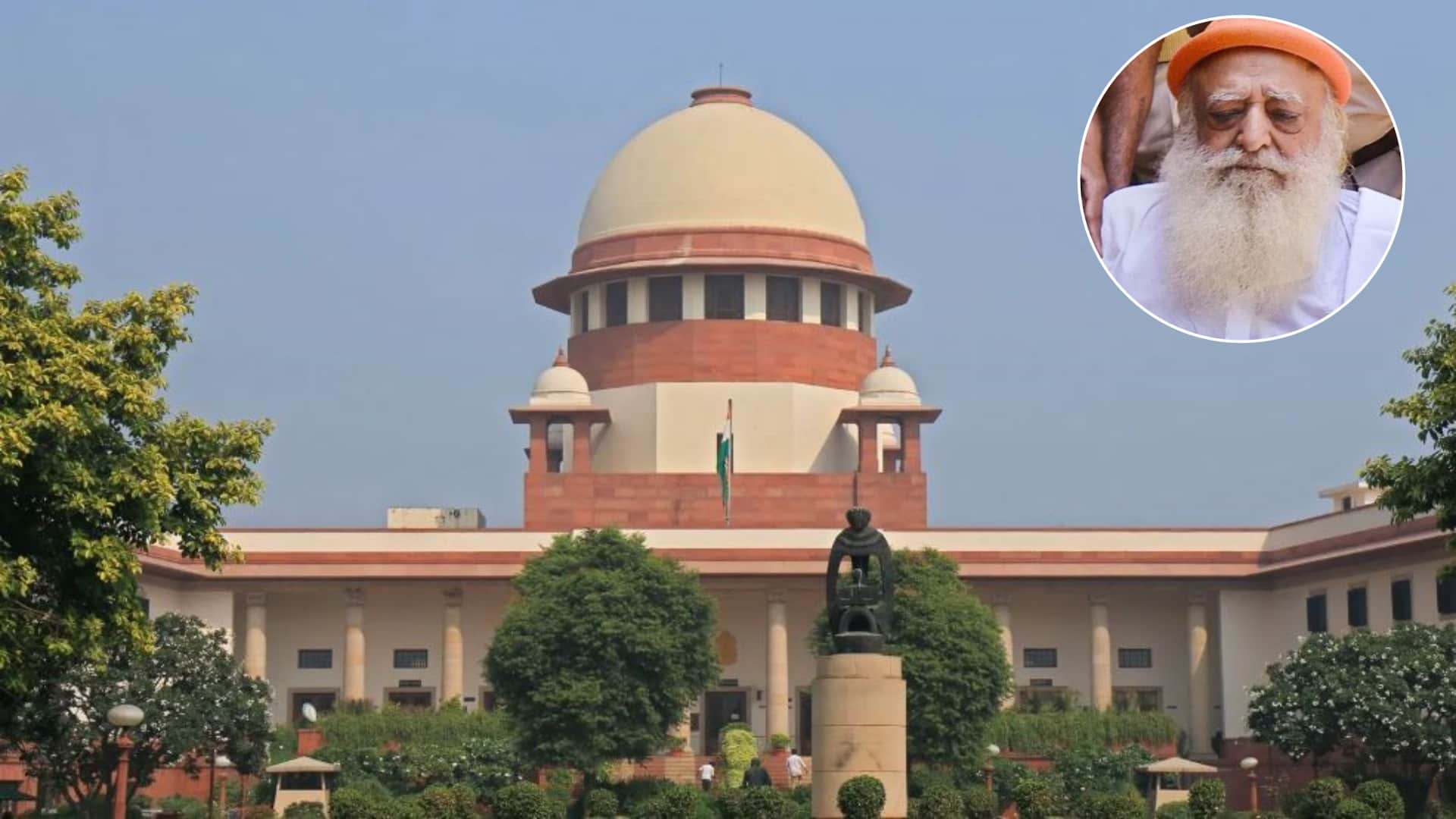 आसाराम की अंतरिम जमानत पर सुप्रीम कोर्ट ने सरकार को दिए निर्देश