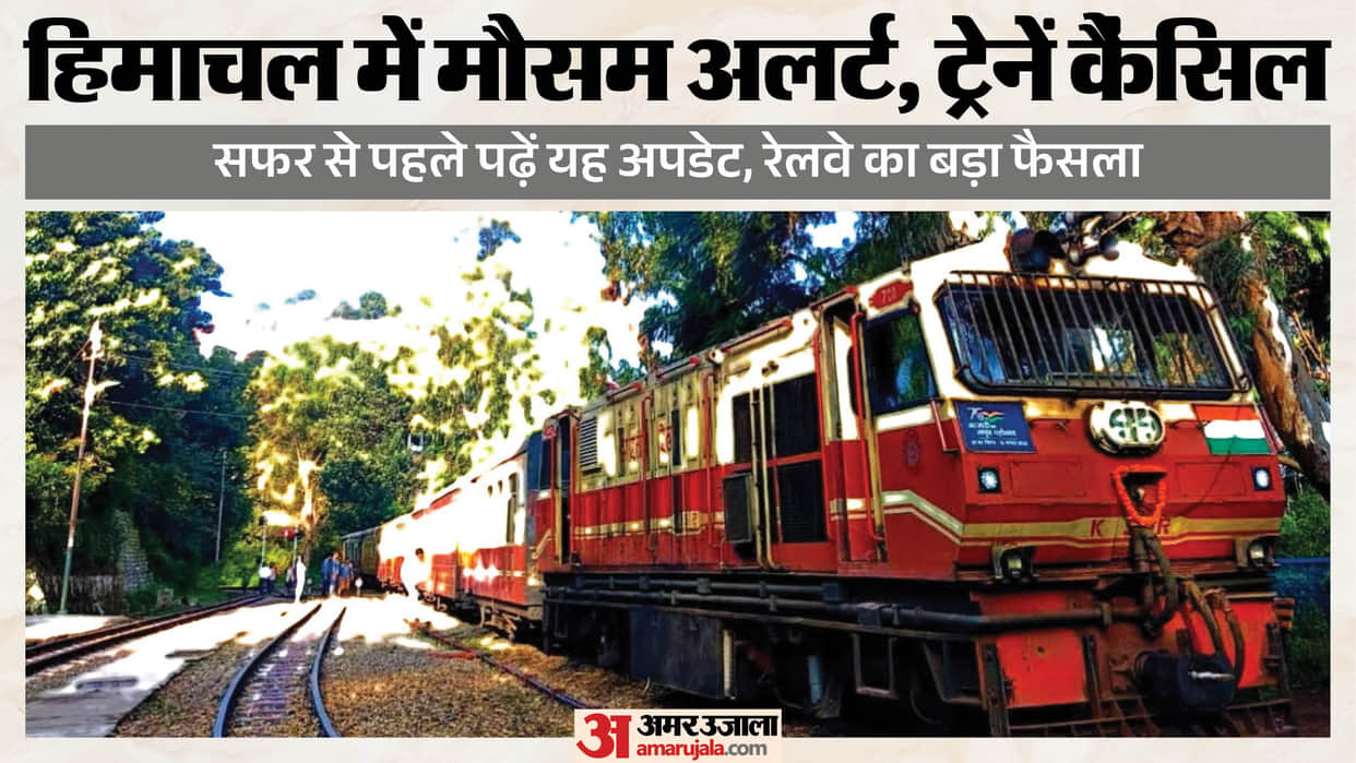 kalka shimla trains cancelled due to weather alert