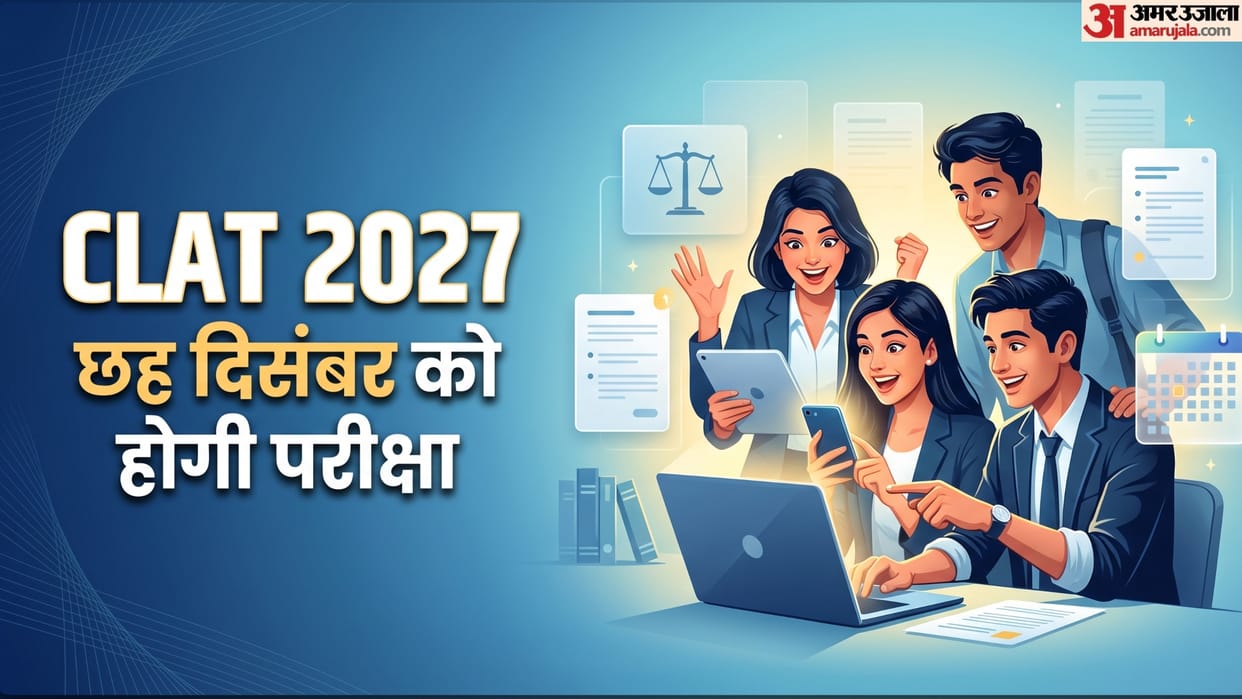 CLAT 2027 Notification Released: Exam on December 6, No Change in Syllabus or Exam Pattern