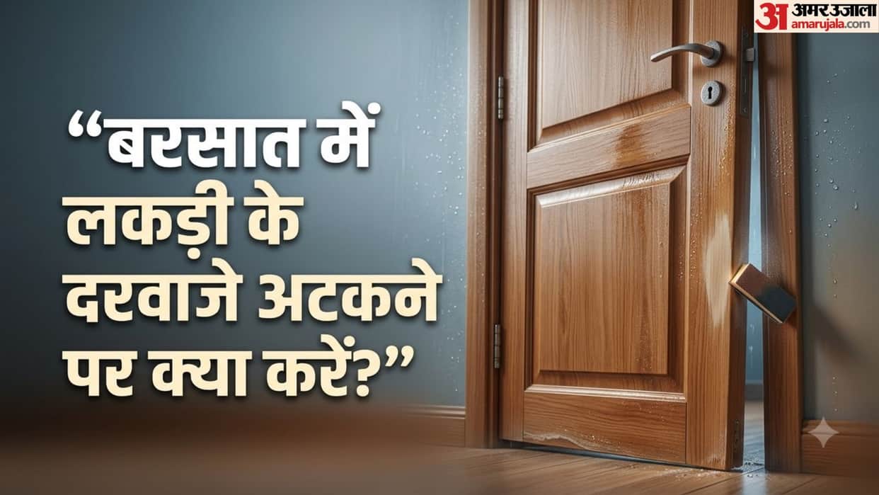 Monsoon Wooden Door Tips: Why Wooden Doors Jam Due to Humidity and How to Fix Them Easily at Home
