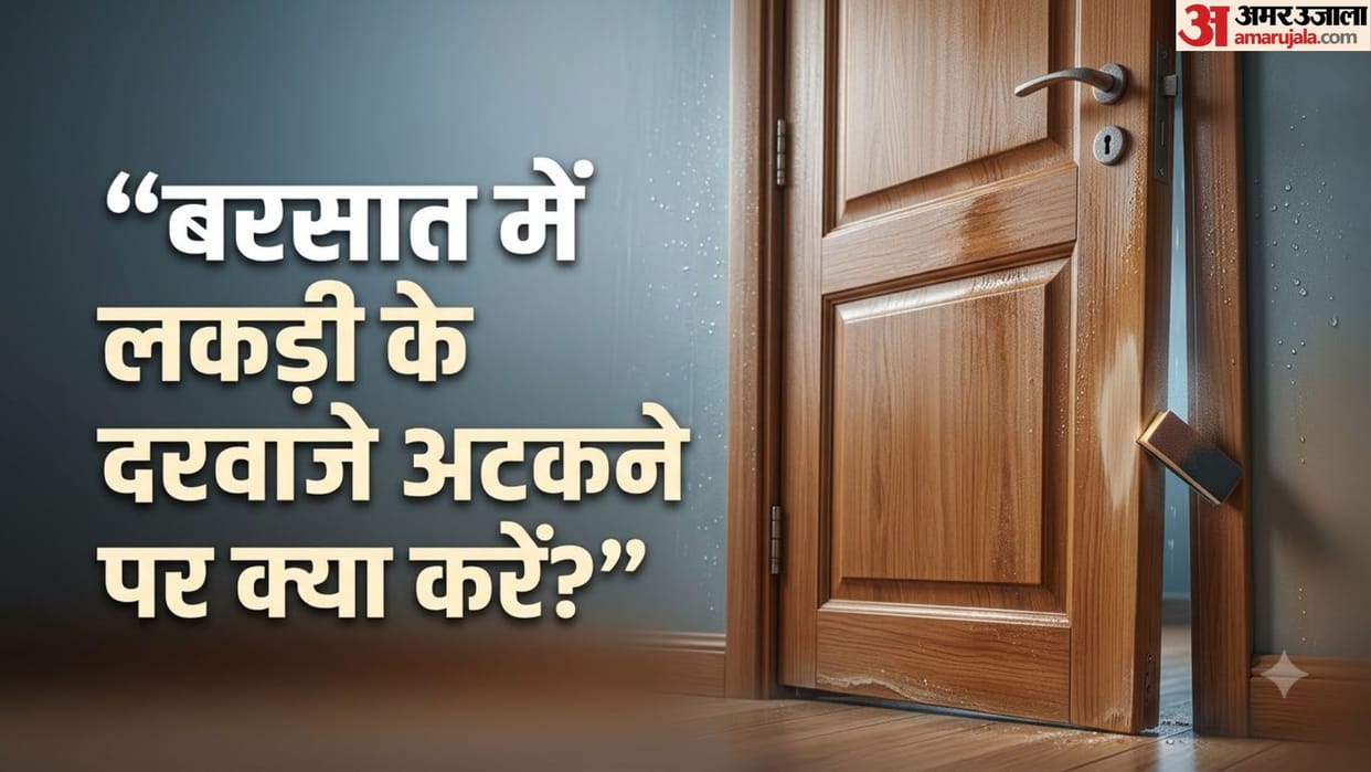 Monsoon Wooden Door Tips: Why Wooden Doors Jam Due to Humidity and How to Fix Them Easily at Home