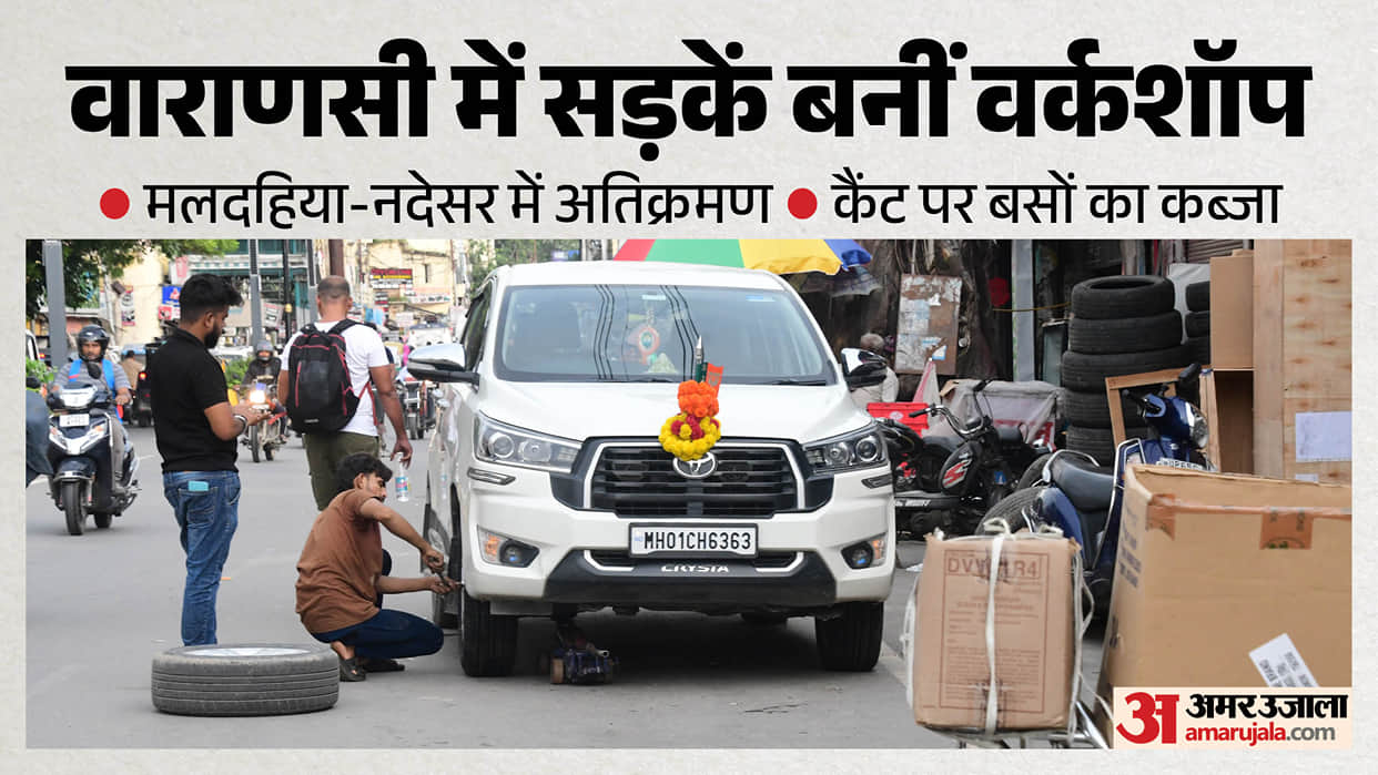 Encroachment drive removed from 466 locations in six months in varanasi return fines totaling 7 lakh collected