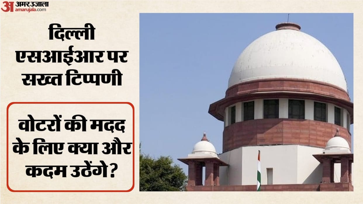 Delhi SIR: Supreme Court Asks EC to Adopt Additional Safeguards Over Voter Notices