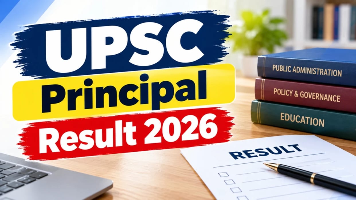 UPSC Principal Final Result 2026 Out Check Result for 363 Principal Posts at upsc gov in