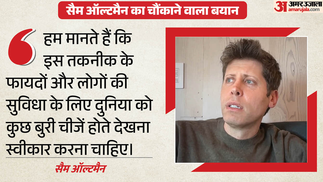 Sam Altman says 'the world should accept some bad things happening for the benefits' of AI