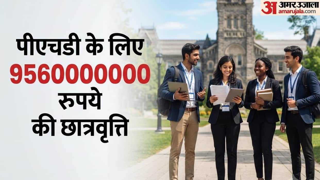 University of Toronto Launches 100 Million dollar PhD Scholarship Programme, Scholars to Receive Rs 3 Crore Fu