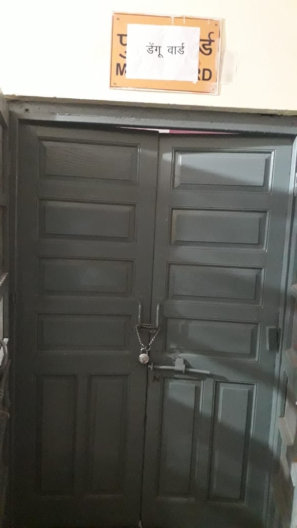 Dengue ward not made in district hospital, lock found hanging in CHC