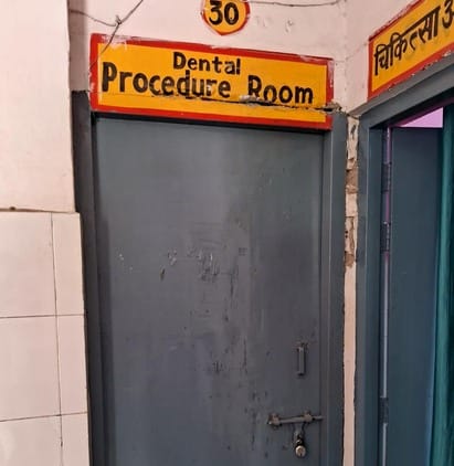 Room No. 30... Dental surgeon is on leave and assistant is absent