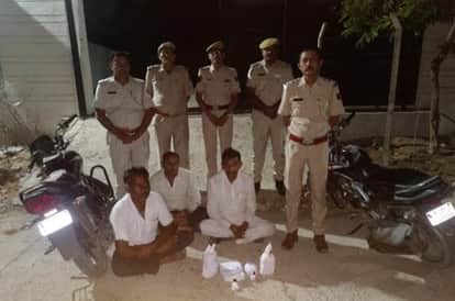 Sanchore police recovered 1.5 kg opium milk, arrested three accused