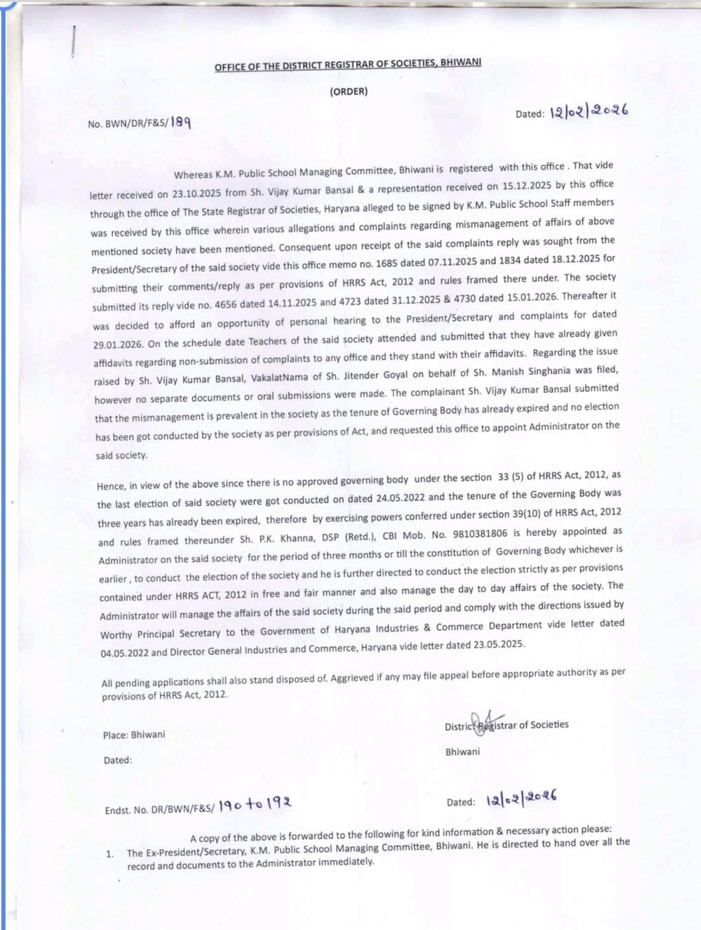 The District Registrar of Firms and Societies has appointed an administrator at KM Public School, Hansi Gate.