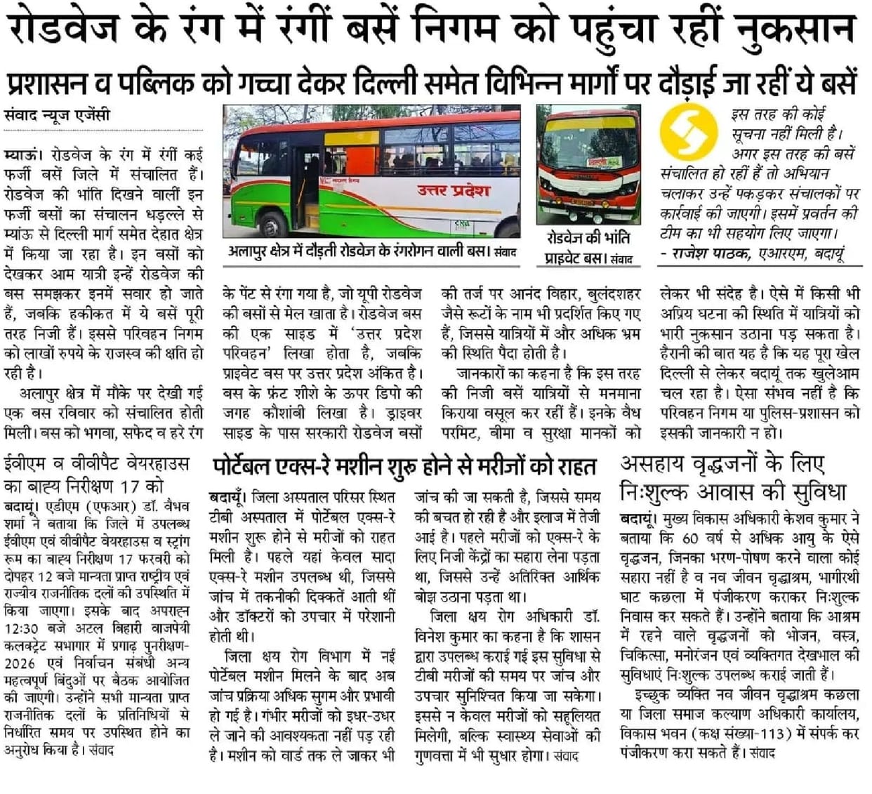 Two buses running in the colours of roadways were seized.