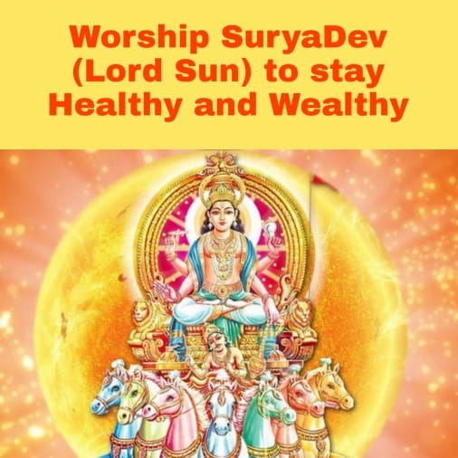 Worship Suryadev (lord Sun) To Stay Healthy And Wealthy My Jyotish