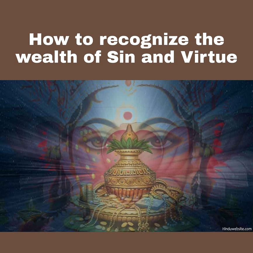 Wealth of sin and virtue