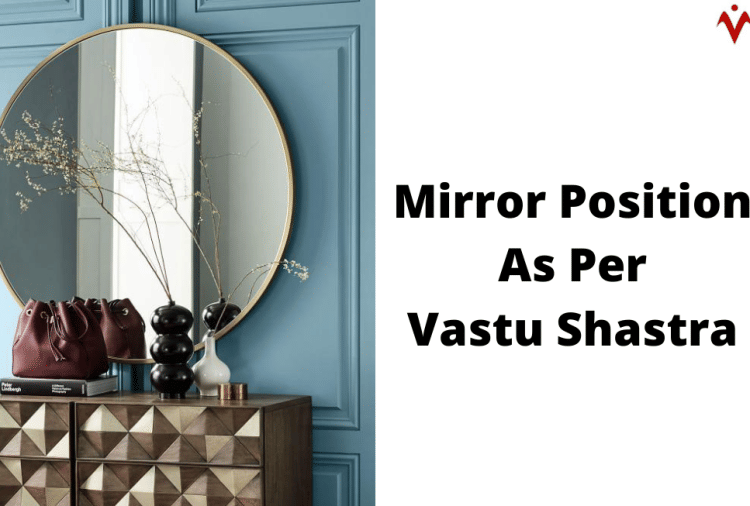 Vastu Tips Know The Auspicious Places And Directions To Keep A Mirror