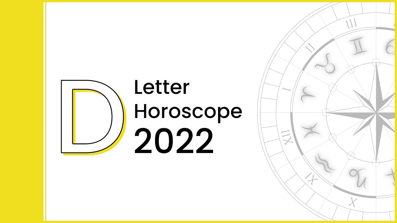 Horoscope 2022 For Letter ‘D’