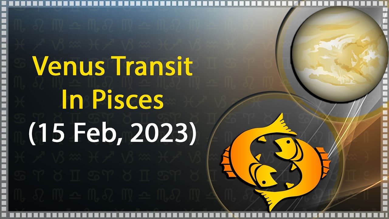 Venus Transit 2023: Venus will enter Pisces