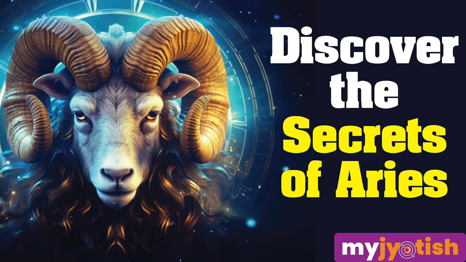 Discover the Secrets of Aries
