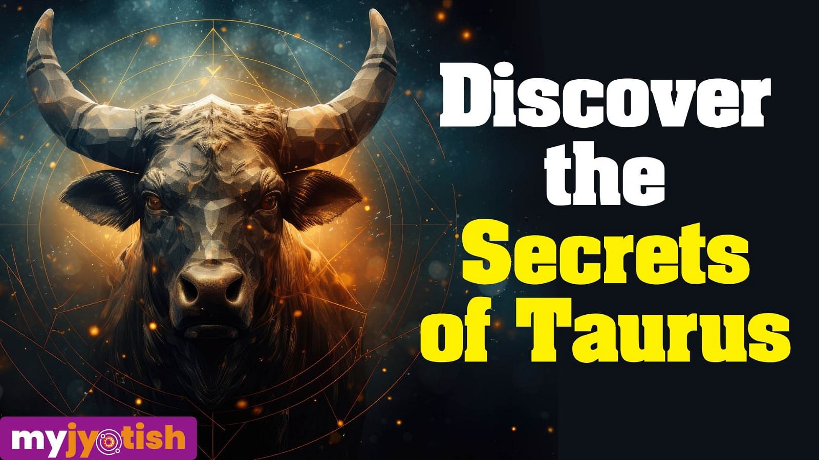 Discover the Secrets of Taurus
