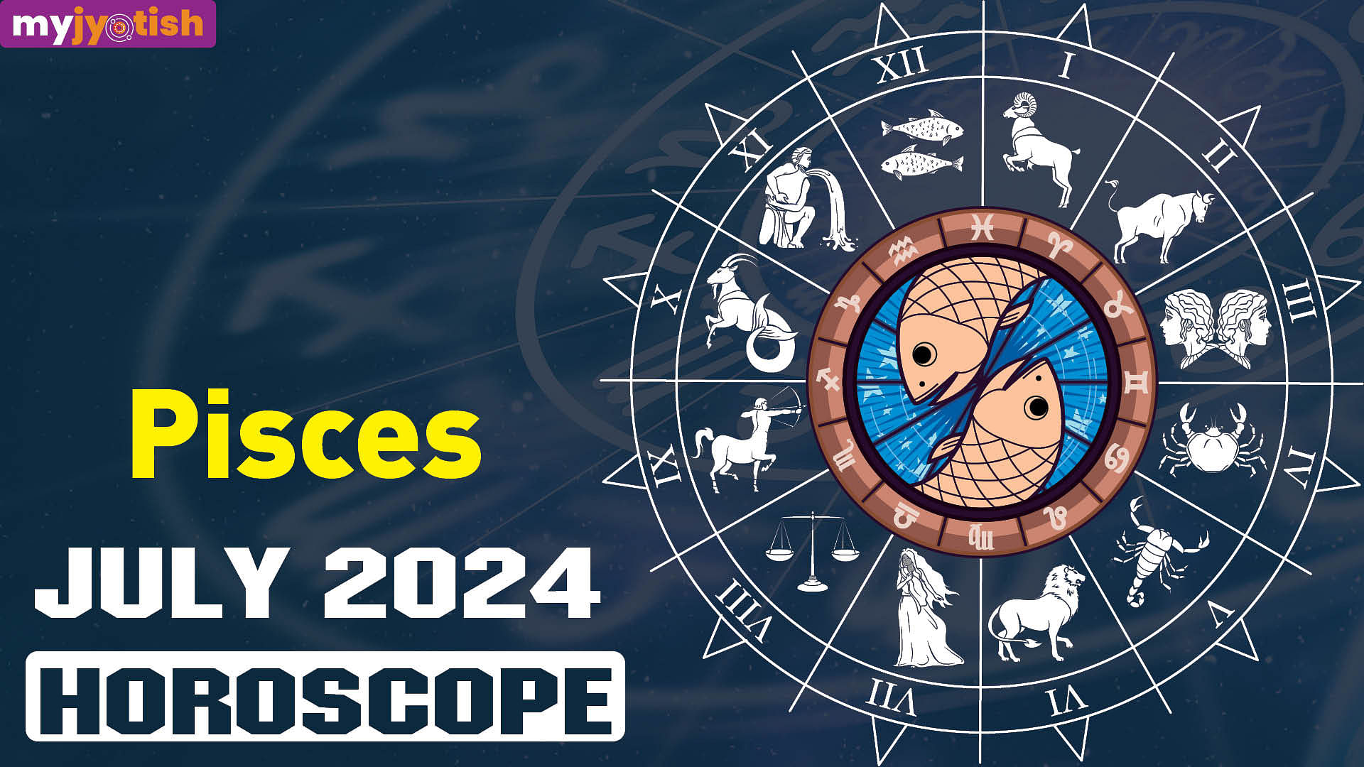 Pisces July Horoscope