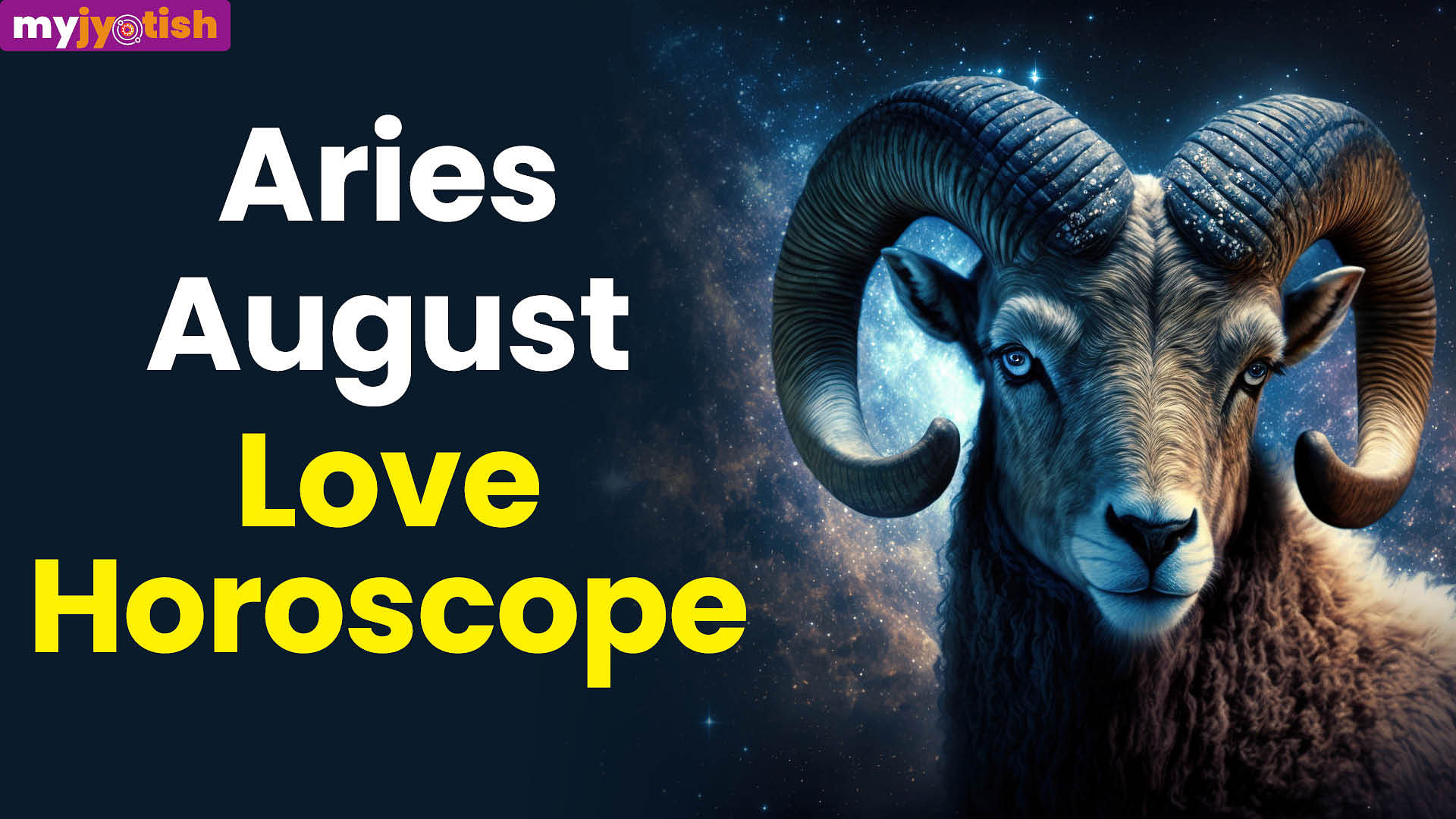 Aries Monthly Love Horoscope August 2024 What Changes Can You