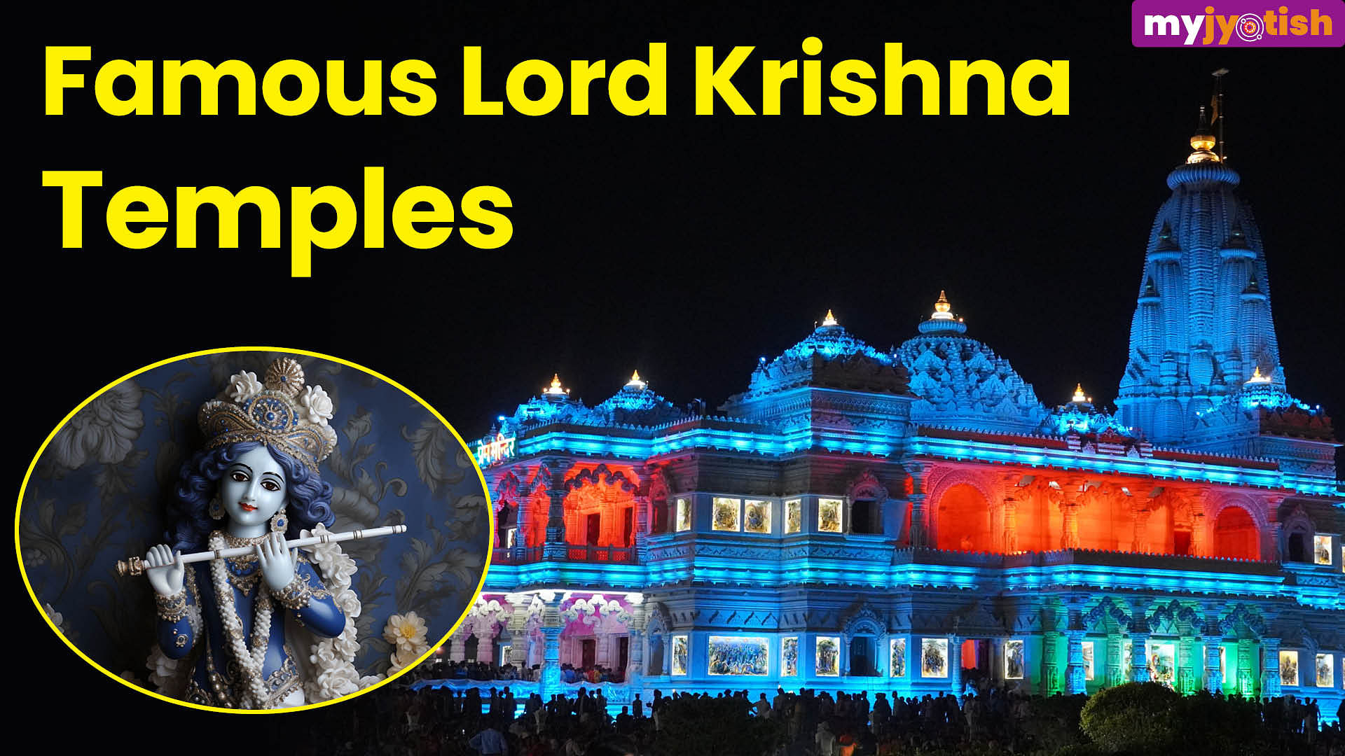 Janmashtami 2024 Discover 5 Famous And Sacred Temples Of Lord Krishna