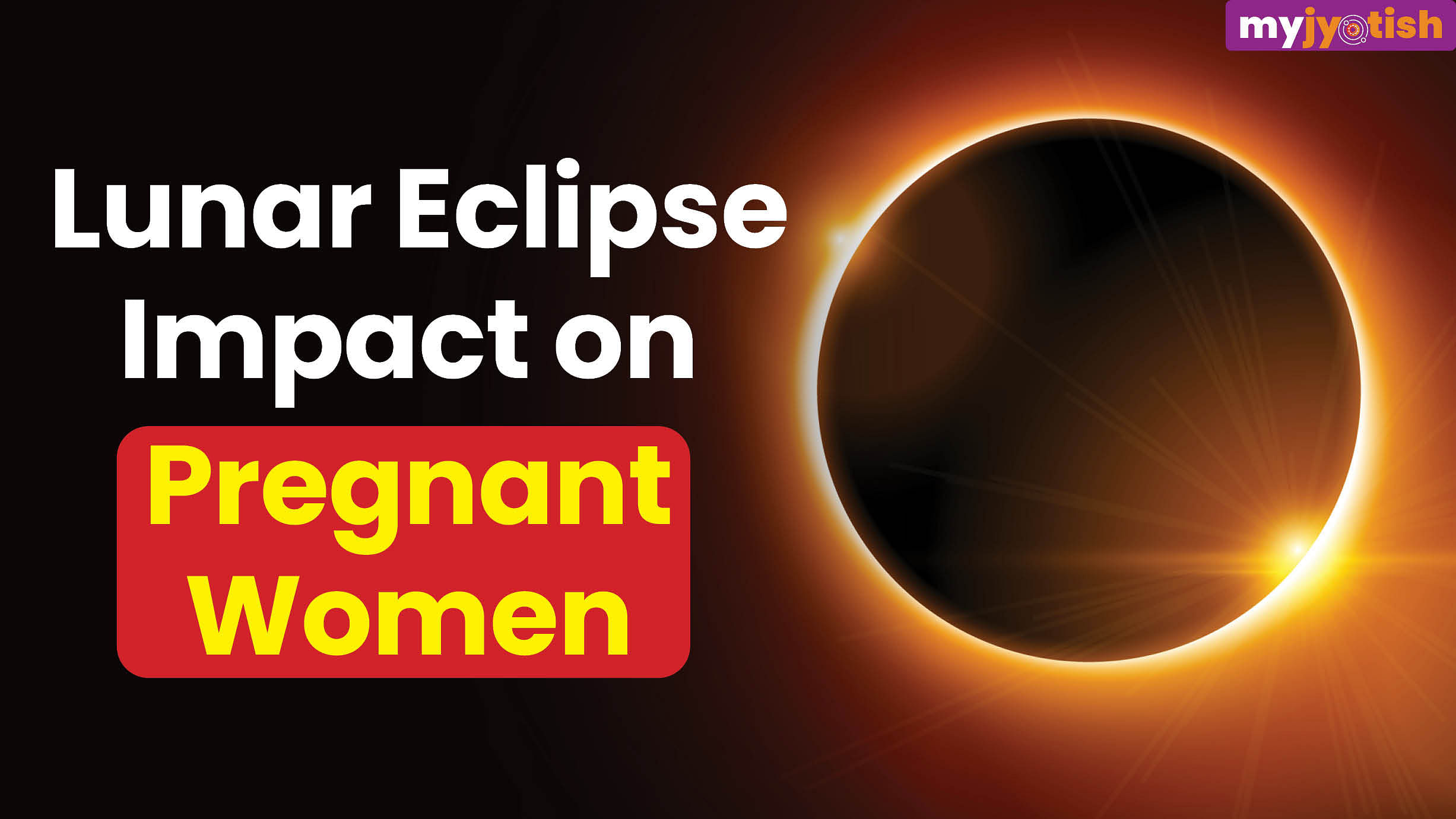 Lunar Eclipse Tips For Pregnant Women Rules And Precautions For