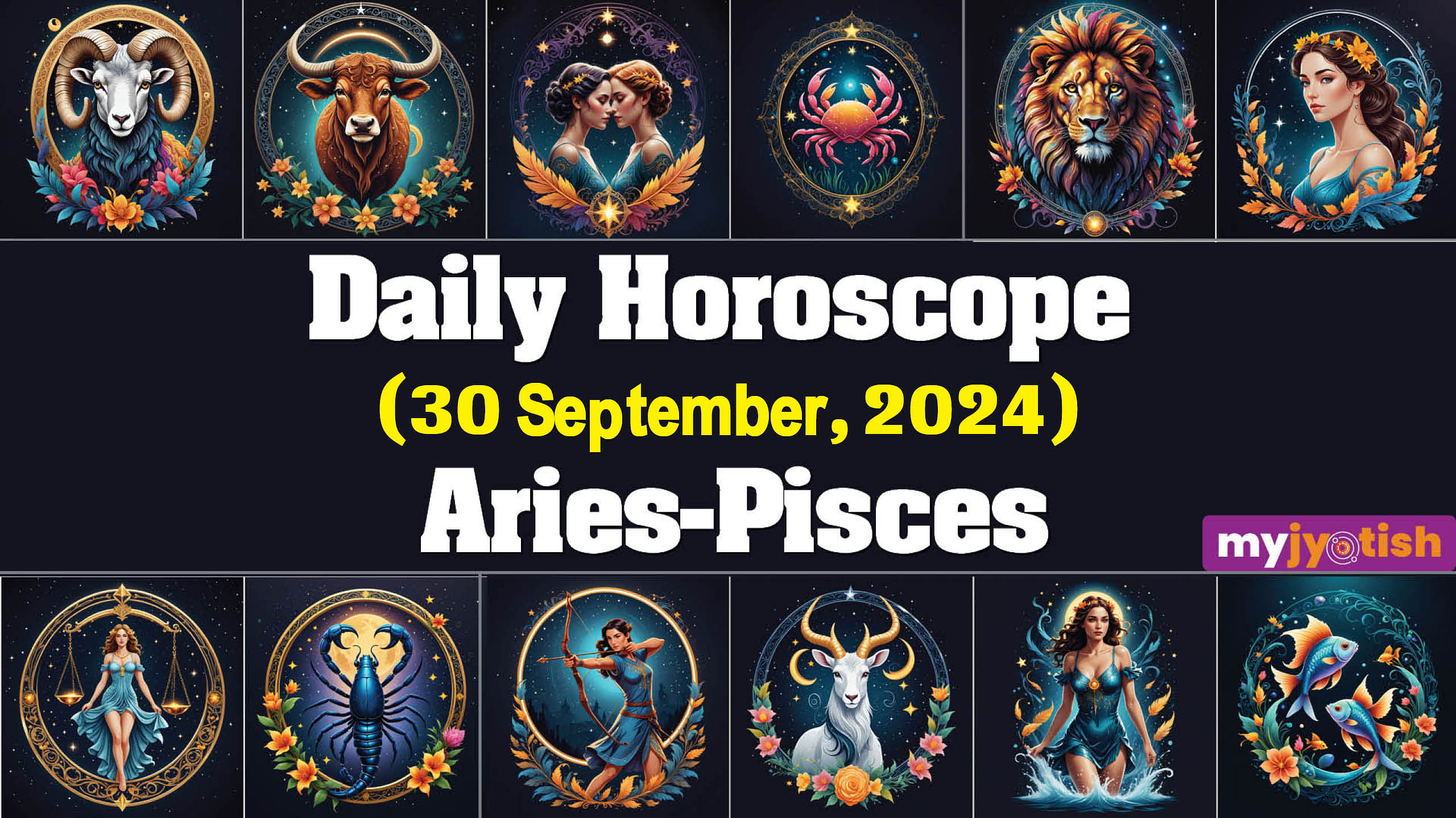 Daily Horoscope 30 September 2024 Check Your Today's Horoscope From