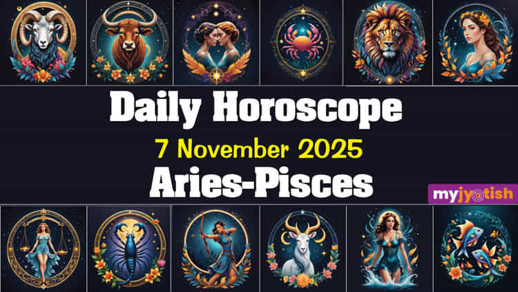 Today'S Horoscope 07 November 2025: Know What'S On Your Cards Today ...