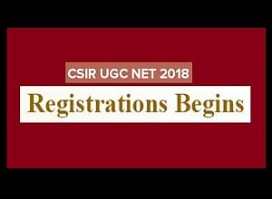CSIR UGC NET July 2018: Registrations Started