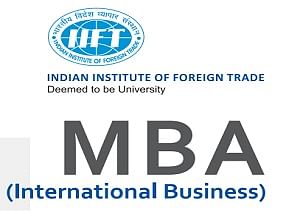 IIFT 2019 Registrations: Last Date to Apply for MBA (International Business) Programme
