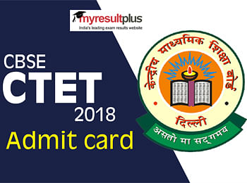 CTET 2018 Admit Card Released, But It's Not Easy To Download