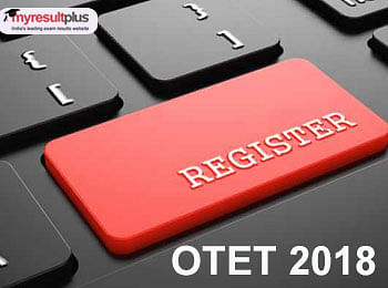 OTET 2018 : Application Process to Conclude on December 10, Check the Details