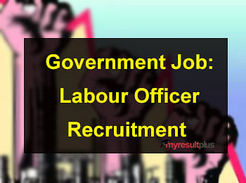 Government Job: Applications are invited for Labour Officer's Recruitment, Check the Details