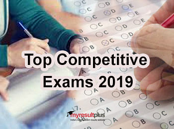 List of Top 5 Competitive Exams in 2019