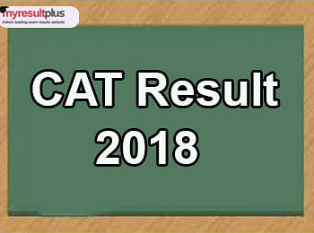 CAT 2018 Result Declared, Know How to Download