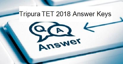 Tripura TET 2018 Answer Keys Released, Check Direct Link Here
