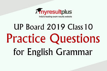 UP Board 2019 Class 10: Practice Questions for English Grammar