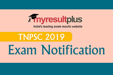 TNPSC Recruitment 2019 Exam Notification Released, Check the Details