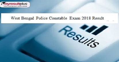West Bengal Police Constable Exam 2018 Result Announced, Here’s The Direct Link