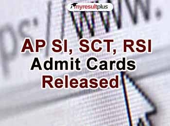 AP SI, SCT, RSI & Other Written Exams Admit Cards Can Be Downloaded Now